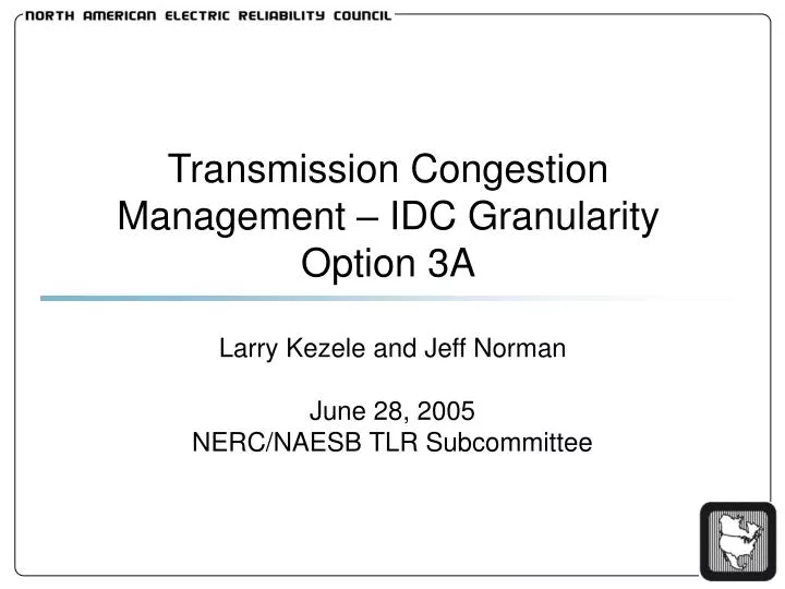transmission congestion management idc granularity option 3a