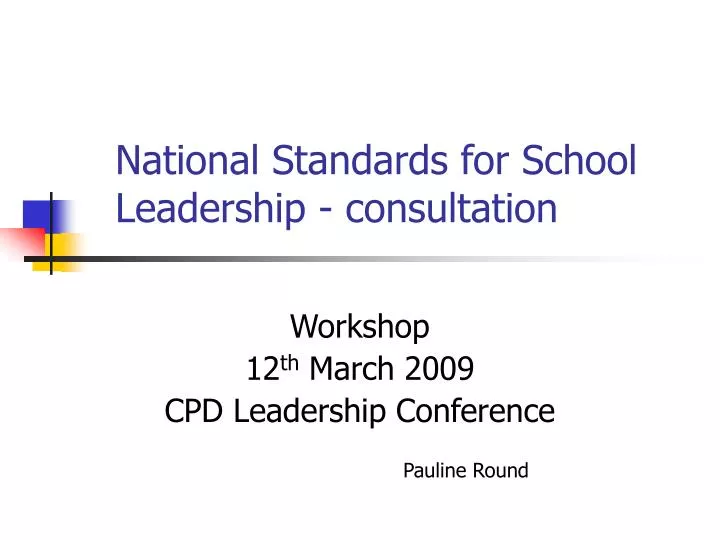 national standards for school leadership consultation