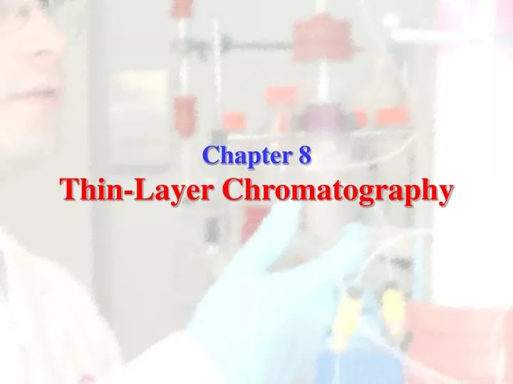 chapter 8 thin layer chromatography