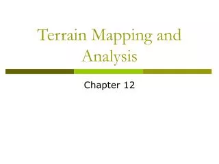 Terrain Mapping and Analysis