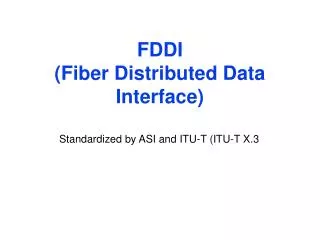 FDDI (Fiber Distributed Data Interface)