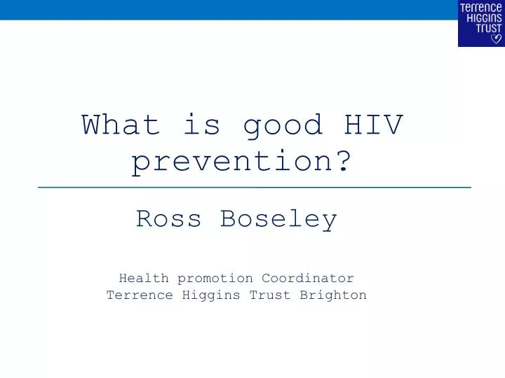 what is good hiv prevention
