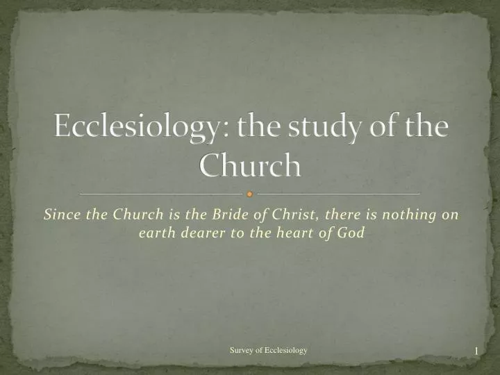 ecclesiology the study of the church
