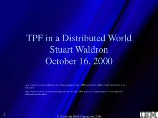 TPF in a Distributed World Stuart Waldron October 16, 2000