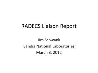 RADECS Liaison Report