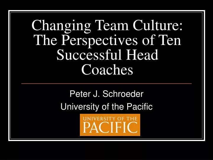 changing team culture the perspectives of ten successful head coaches