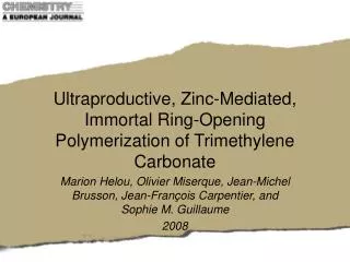 Ultraproductive, Zinc-Mediated, Immortal Ring-Opening Polymerization of Trimethylene Carbonate