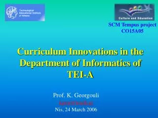 Curriculum Innovations in the Department of Informatics of TEI-A