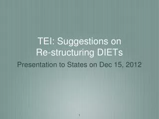 TEI: Suggestions on Re-structuring DIETs