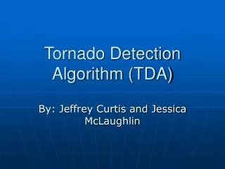 Tornado Detection Algorithm (TDA)