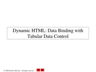 Dynamic HTML: Data Binding with Tabular Data Control