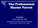 Foster Parent Empowerment Program: The Professional Master Parent Initiative - slide 1