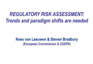 REGULATORY RISK ASSESSMENT: Trends and paradigm shifts are needed