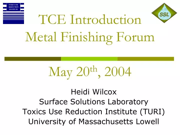 tce introduction metal finishing forum may 20 th 2004