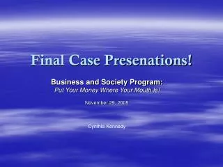 Final Case Presenations!