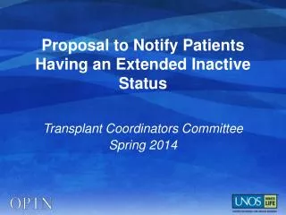 Proposal to Notify Patients Having an Extended Inactive Status