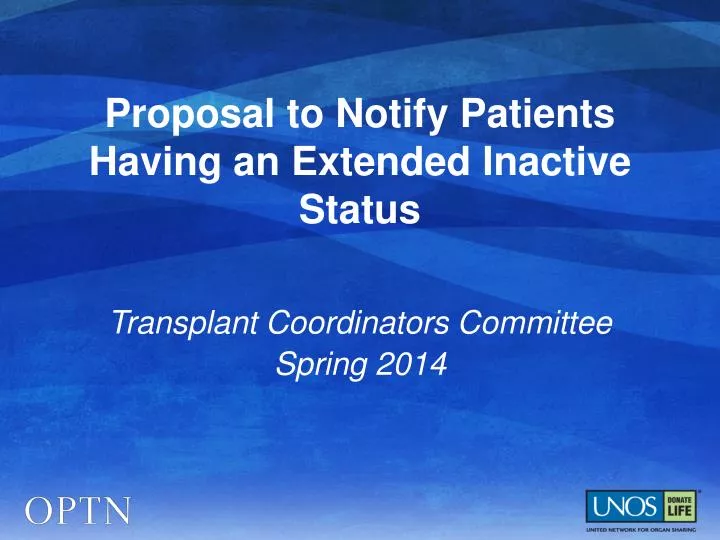 proposal to notify patients having an extended inactive status