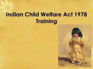 Indian Child Welfare Act 1978 Training