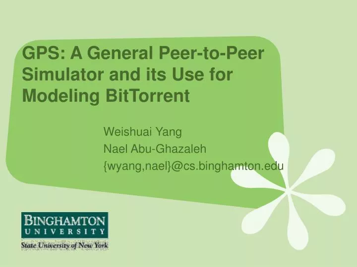 gps a general peer to peer simulator and its use for modeling bittorrent