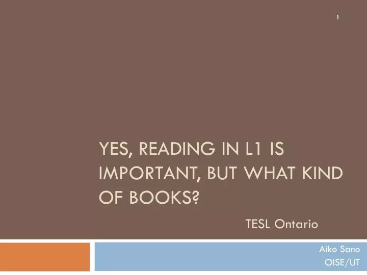 yes reading in l1 is important but what kind of books tesl ontario