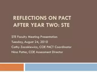 REFLECTIONS ON PACT AFTER YEAR TWO: STE