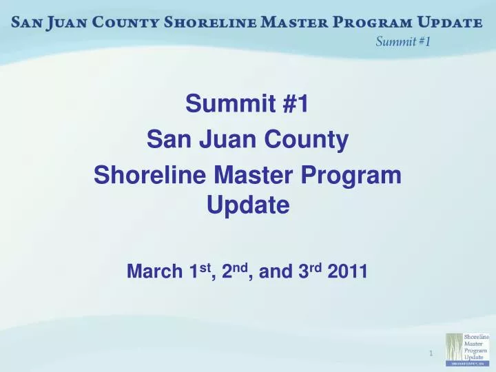 summit 1 san juan county shoreline master program update march 1 st 2 nd and 3 rd 2011