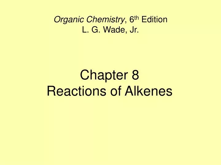 chapter 8 reactions of alkenes