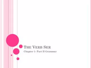 The Verb Ser