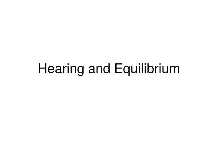 hearing and equilibrium