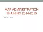 MAP ADMINISTRATION TRAINING 2014-2015 - slide 1
