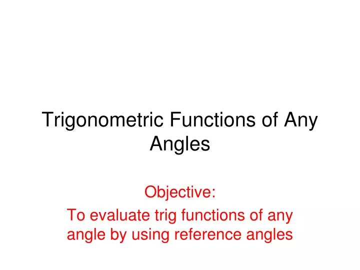 trigonometric functions of any angles