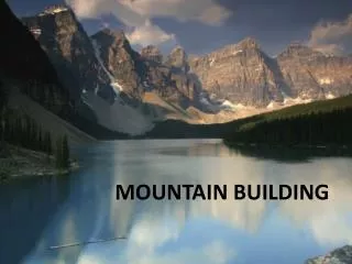 MOUNTAIN BUILDING