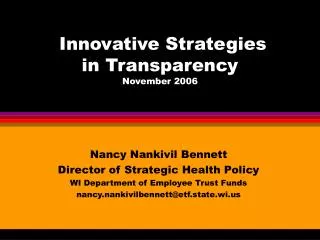 Innovative Strategies in Transparency November 2006