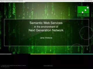 Semantic Web Services in the environment of Next Generation Network