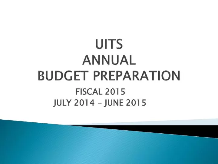 uits annual budget preparation