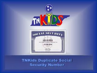 TNKids Duplicate Social Security Number