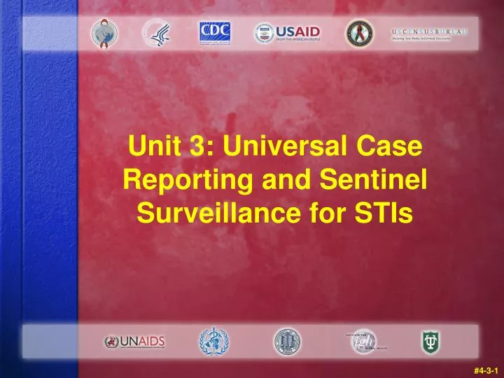 unit 3 universal case reporting and sentinel surveillance for stis