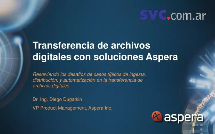 transferencia de archivos digitales con soluciones aspera