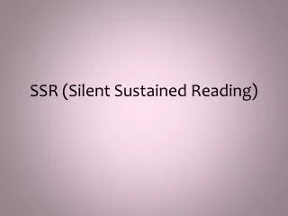 SSR (Silent Sustained Reading)