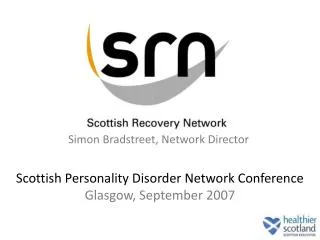 Scottish Personality Disorder Network Conference Glasgow, September 2007