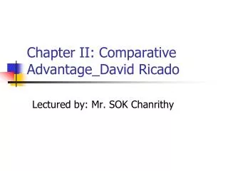 Chapter II: Comparative Advantage_David Ricado