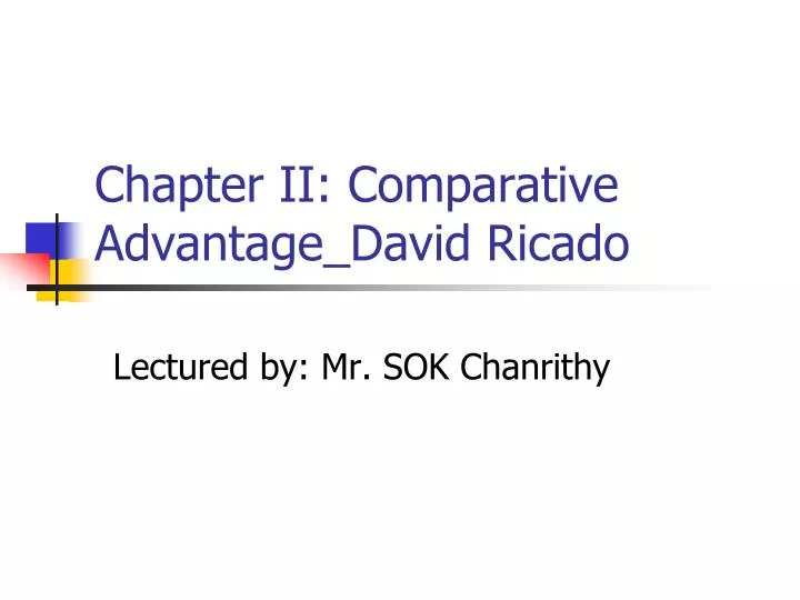 chapter ii comparative advantage david ricado