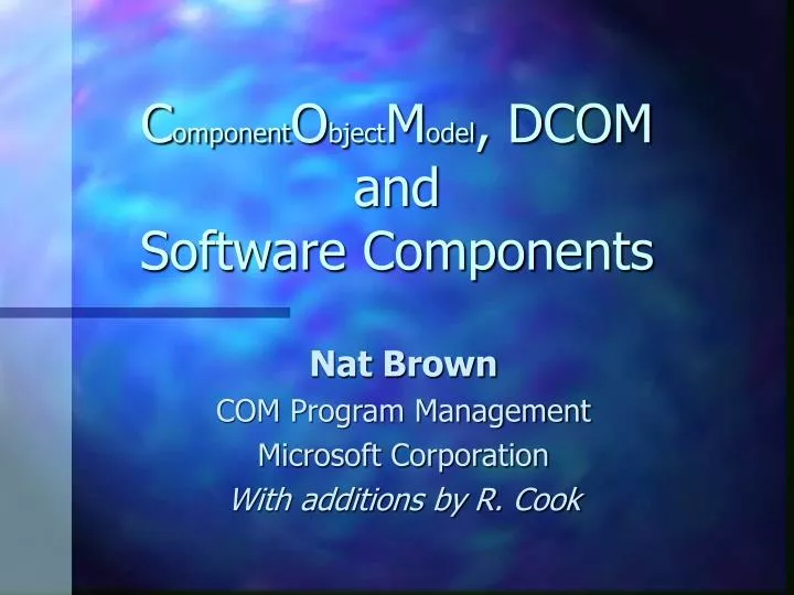 c omponent o bject m odel dcom and software components