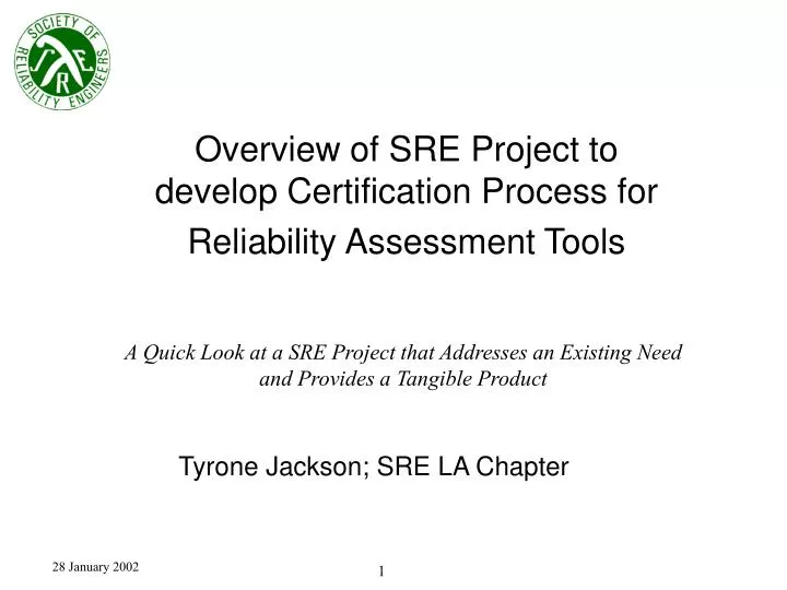 overview of sre project to develop certification process for reliability assessment tools