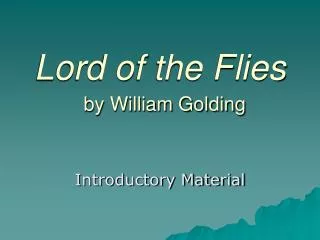 Lord of the Flies by William Golding