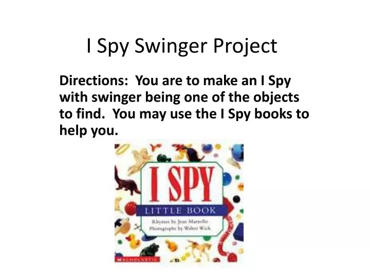 i spy swinger project