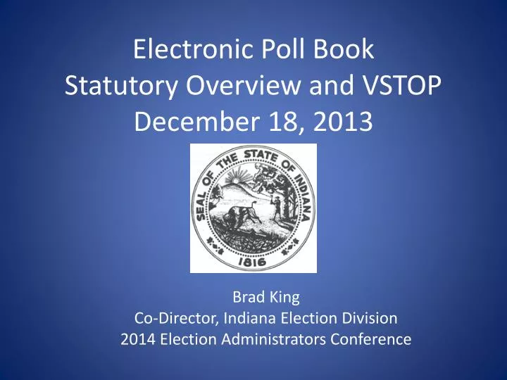 electronic poll book statutory overview and vstop december 18 2013