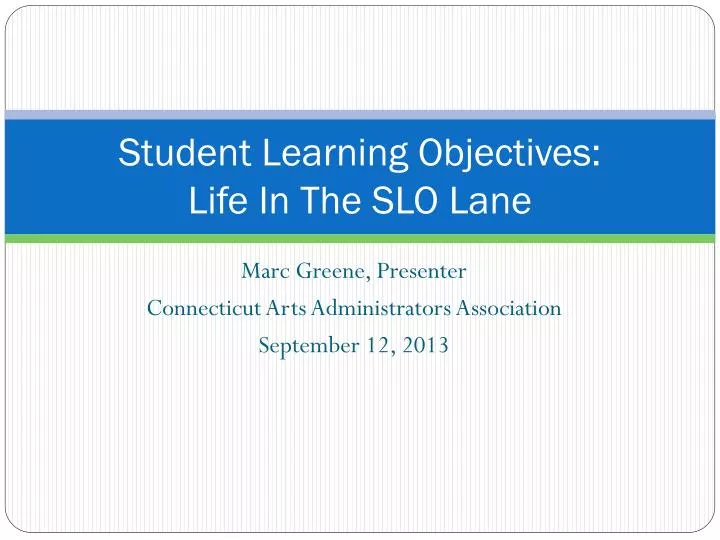 student learning objectives life in the slo lane
