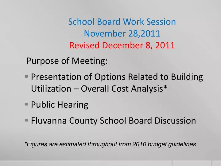 school board work session november 28 2011 revised december 8 2011