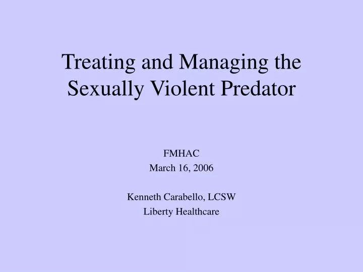treating and managing the sexually violent predator